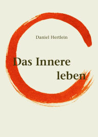 Title: Das Innere leben (eBook), Author: Daniel Hertlein