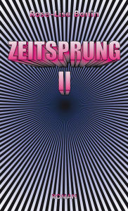 Title: Zeitsprung II, Author: Rose-Lise Bonin