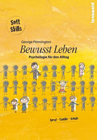 Title: Bewusst Leben - Psychologie für den Alltag, Author: George Pennington