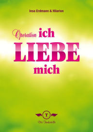 Title: Operation - Ich liebe mich, Author: Insa Erdmann