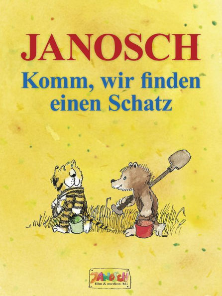 Komm, wir finden einen Schatz: Die Geschichte, wie der kleine Tiger und der kleine Bär das Glück der Erde suchen