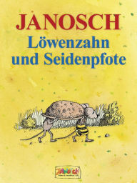 Title: Löwenzahn und Seidenpfote, Author: Janosch