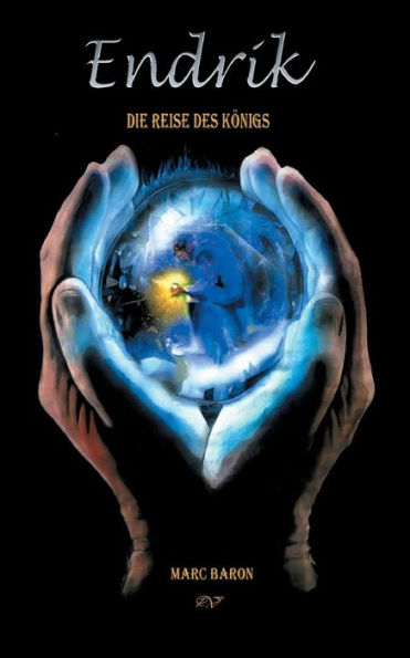 Endrik: Die Reise des Königs