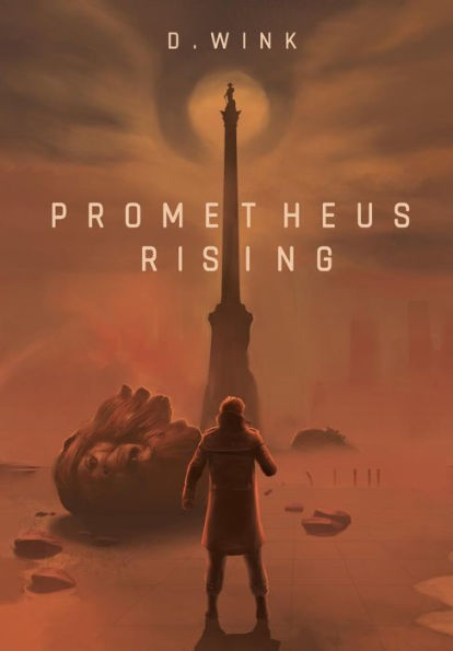 Prometheus Rising: a dystopian novel