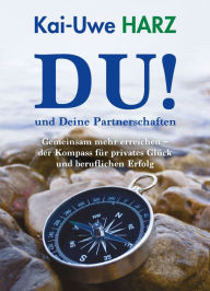 Title: DU! und Deine Partnerschaften, Author: Kai-Uwe Harz