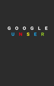 Title: Google Unser, Author: Christian Hoffmeister