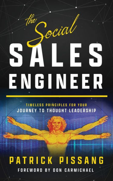 The Social Sales Engineer: Timeless Principles for Achieving Thought Leadership