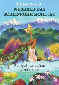 Title: Weshalb das Schilfrohr hohl ist, Author: Dominique Unger Lafourcade