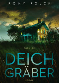 Title: Deichgräber, Author: Romy Fölck