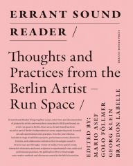 Downloading audiobooks on iphone Errant Sound Reader: Thoughts and Practices from the Berlin Artist-Run Space English version 9783982558561