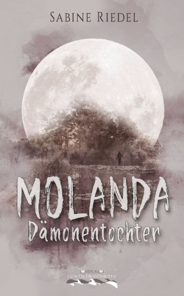 Molanda: Dï¿½monentochter