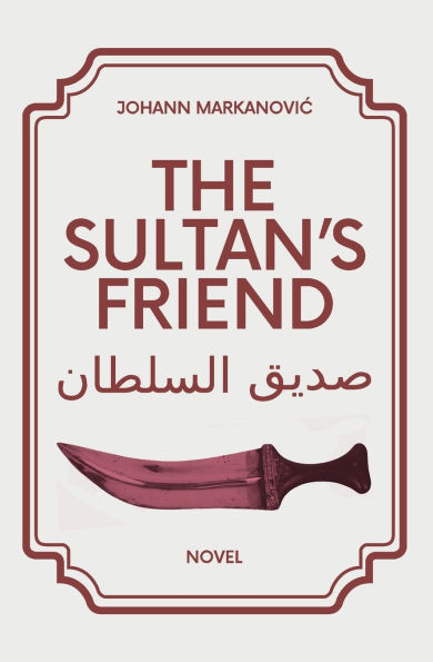 The Sultan`s Friend: Sadiq alsultan