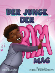 Title: Der Junge, der Rosa mag, Author: Raphael Gumo