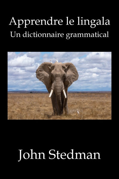 Apprendre le lingala: Un dictionnaire grammatical