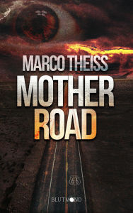 Title: Motherroad, Author: Marco Theiss