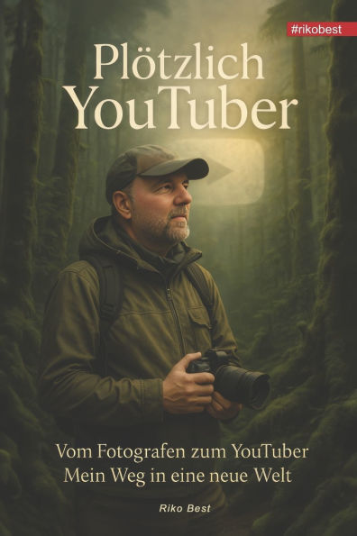 Plï¿½tzlich YouTuber - Mein Weg zum Erfolg: Ein ehrlicher Blick hinter die Kulissen - Erfolgreich auf Social Media