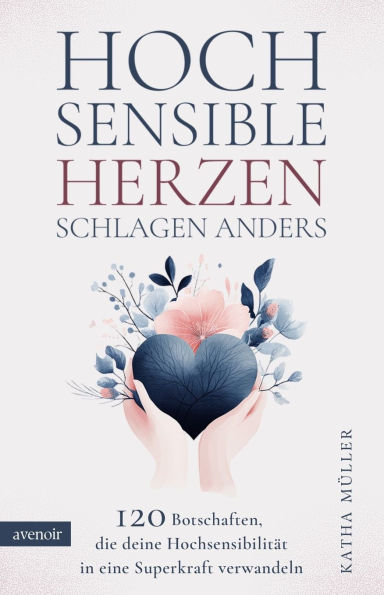 Hochsensible Herzen schlagen anders: 120 Botschaften, die deine HochsensibilitÃ¯Â¿Â½t in eine Superkraft verwandeln. Mutmacher bei Ã¯Â¿Â½berforderung, Selbstzweifeln und dem GefÃ¯Â¿Â½hl, anders zu sein.