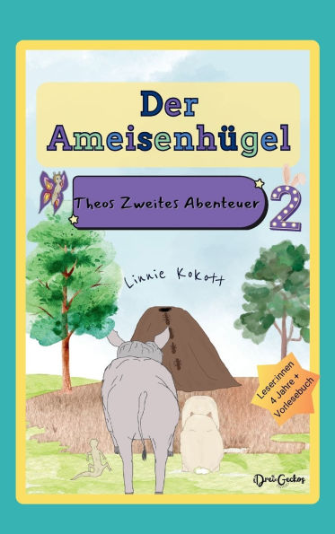 Der Ameisenhï¿½gel: Theos Zweites Abenteuer