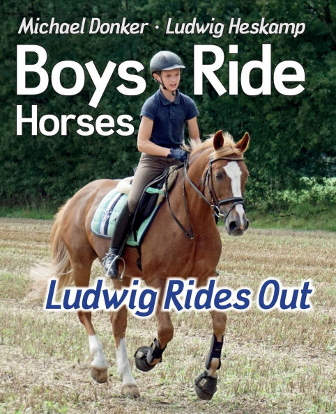 Boys Ride Horses - Ludwig Rides Out