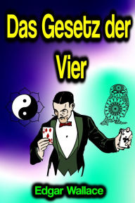 Title: Das Gesetz der Vier, Author: Edgar Wallace