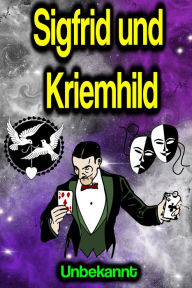 Title: Sigfrid und Kriemhild, Author: Unbekannt