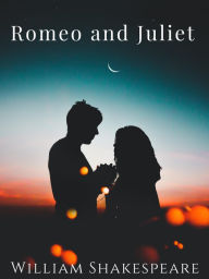 Title: Romeo and Juliet (Illustrated), Author: William Shakespeare