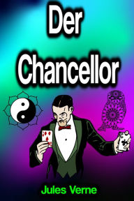 Title: Der Chancellor, Author: Jules Verne