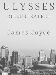 Title: Ulysses (Illustrated), Author: James Joyce