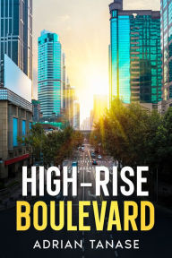 Title: High-Rise Boulevard, Author: Adrian Tanase