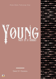 Title: A Young Man in a Hurry, Author: Robert W. Chambers