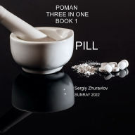 Title: Pill: Three IN One, Author: Sergiy Zhuravlov