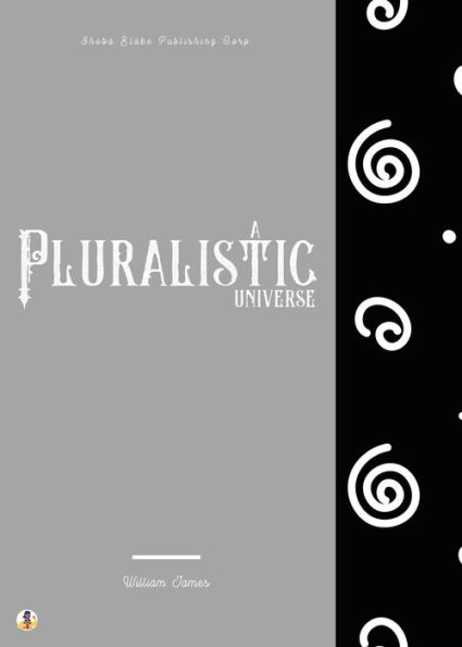 A Pluralistic Universe