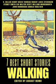 Title: 7 best short stories - Walking, Author: H. Belloc