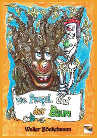 Title: Die Ampel Und der Baum, Author: Walter Böckelmann