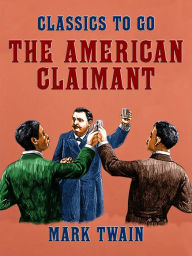 Title: The American Claimant, Author: Mark Twain