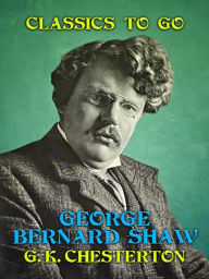 Title: George Bernard Shaw, Author: G. K. Chesterton