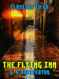 Title: The Flying Inn, Author: G. K. Chesterton