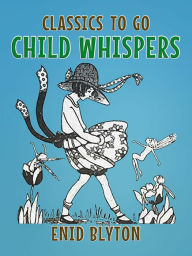 Title: Child Whispers, Author: Enid Blyton