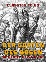 Title: Der Garten des Bösen, Author: Nathaniel Hawthorne