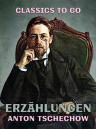 Title: Erzählungen, Author: Anton Tschechow