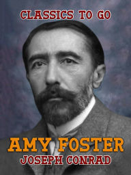 Title: Amy Foster, Author: Joseph Conrad