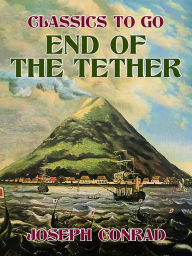 Title: End of the Tether, Author: Joseph Conrad