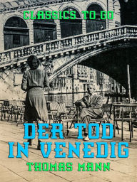 Title: Der Tod in Venedig, Author: Thomas Mann