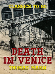 Title: Death in Venice, Author: Thomas Mann