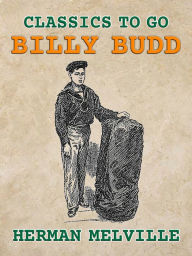 Title: Billy Budd, Author: Herman Melville