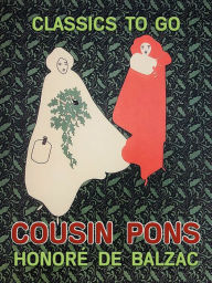 Title: Cousin Pons, Author: Honore de Balzac