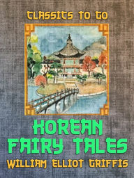 Title: Korean Fairy Tales, Author: William Elliot Griffis