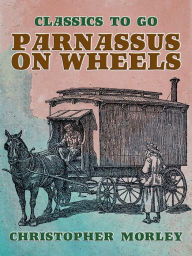 Title: Parnassus on Wheels, Author: Christopher Morley