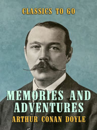 Title: Memories and Adventures, Author: Arthur Conan Doyle