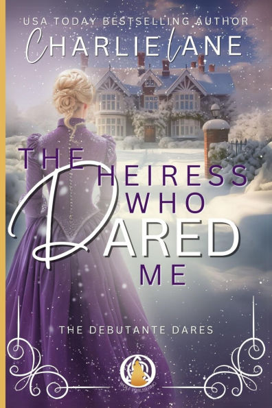 The Heiress Who Dared Me: A Christmas novella